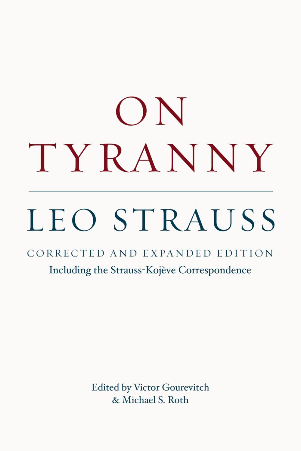 Book On Tyranny: Corrected and Expanded Edition, Including the Strauss-Kojève Correspondence free