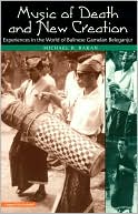 Book Music of Death and New Creation: Experiences in the World of Balinese Gamelan Beleganjur (Chicago Studies in Ethnomusicology) free