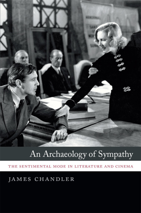 Book An Archaeology of Sympathy: The Sentimental Mode in Literature and Cinema free