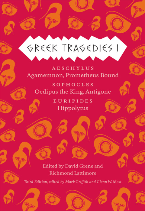 Book Greek Tragedies 1: Aeschylus: Agamemnon, Prometheus Bound; Sophocles: Oedipus the King, Antigone; Euripides: Hippolytus free