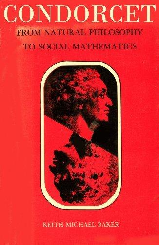Book Condorcet: From Natural Philosophy to Social Mathematics free