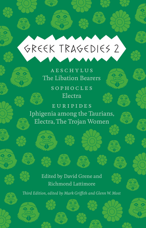 Book Greek Tragedies 2: Aeschylus: The Libation Bearers; Sophocles: Electra; Euripides: Iphigenia among the Taurians, Electra, The Trojan Women free