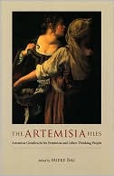 Book The Artemisia Files: Artemisia Gentileschi for Feminists and Other Thinking People free