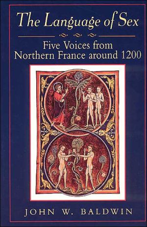 Book The Language of Sex: Five Voices from Northern France around 1200 (Chicago Series on Sexuality, History, and Society) free