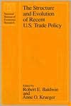 Book The Structure and Evolution of Recent U.S. Trade Policy (National Bureau of Economic Research Conference Report) free