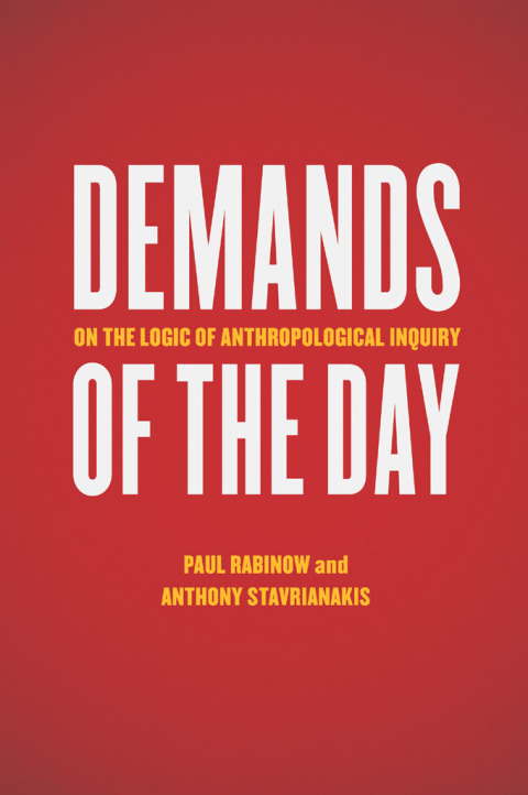 Book Demands of the Day: On the Logic of Anthropological Inquiry free
