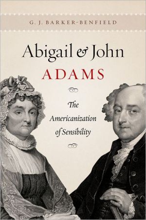 Book Abigail and John Adams: The Americanization of Sensibility free