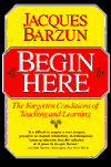 Book Begin Here: The Forgotten Conditions of Teaching and Learning free