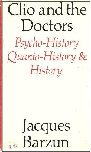 Book Clio And The Doctors: Psycho-history, Quanto-history & History free