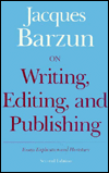 Book On Writing, Editing, and Publishing: Essays Explicative and Hortatory (Chicago Guides to Writing, Editing, and Publishing) free