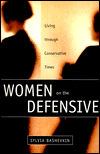 Book Women on the Defensive: Living through Conservative Times free