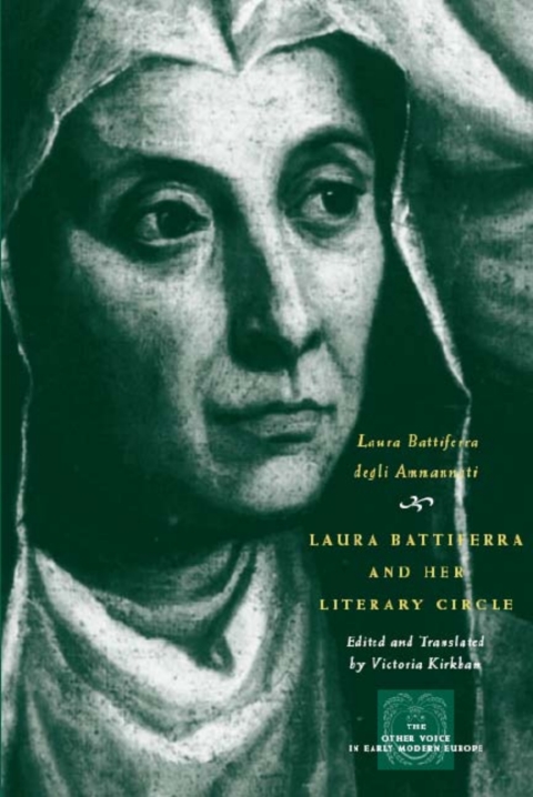 Book Laura Battiferra and Her Literary Circle: An Anthology: A Bilingual Edition (The Other Voice in Early Modern Europe) free