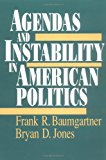 Book Agendas and Instability in American Politics (American Politics and Political Economy Series) free