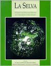 Book La Selva: Ecology and Natural History of a Neotropical Rain Forest free