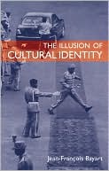 Book The Illusion of Cultural Identity free Book The Illusion of Cultural Identity free