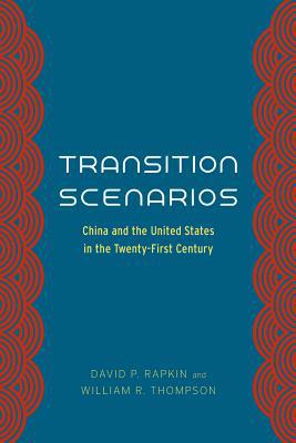Book Transition Scenarios: China and the United States in the Twenty-First Century free