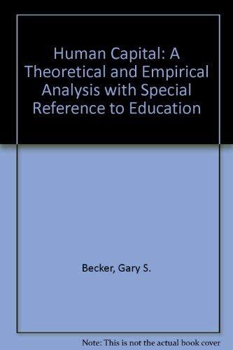 Book Human capital: A theoretical and empirical analysis, with special reference to education free