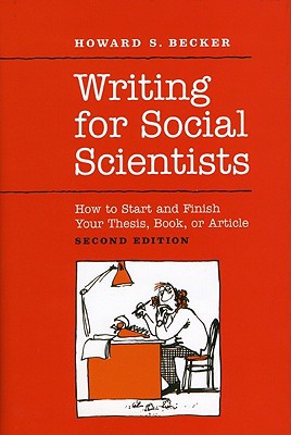 Book Writing for Social Scientists: How to Start and Finish Your Thesis, Book, or Article: Second Edition (Chicago Guides to Writing, Editing, and Publishing) free