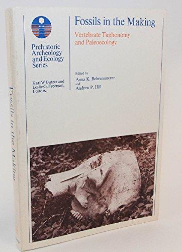 Book Fossils In The Making: Vertebrate Taphonomy And Paleoecology (prehistoric Archeology & Ecology) free