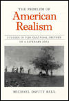 Book The Problem of American Realism: Studies in the Cultural History of a Literary Idea (Morality and Society (Hardcover)) free