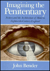 Book Imagining the Penitentiary: Fiction and the Architecture of Mind in Eighteenth-Century England free