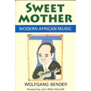 Book Sweet Mother: Modern African Music (Chicago Studies in Ethnomusicology) free