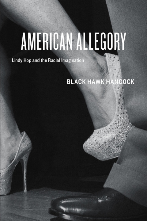 Book American Allegory: Lindy Hop and the Racial Imagination free