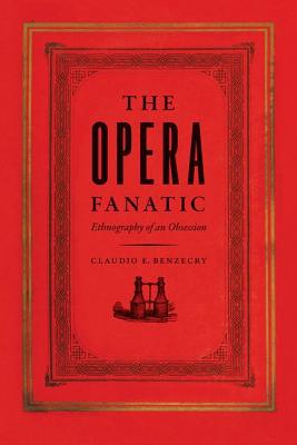 Book The Opera Fanatic: Ethnography of an Obsession free
