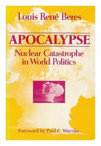 Book Apocalypse: Nuclear Catastrophe in World Politics free