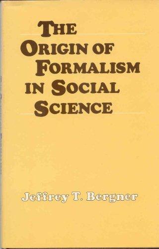 Book The origin of formalism in social science free