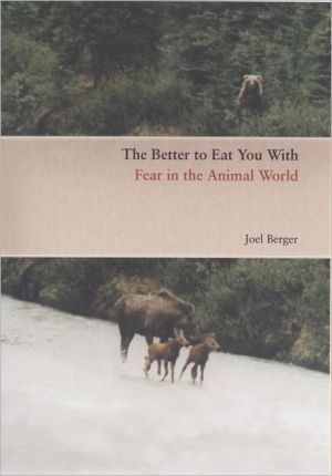 Book The Better to Eat You With: Fear in the Animal World free
