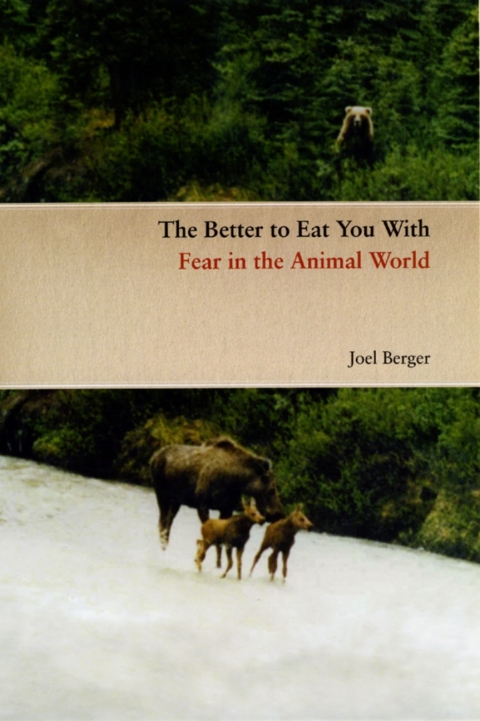 Book The Better to Eat You With: Fear in the Animal World free