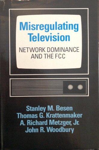 Book Misregulating Television: Network Dominance and the Fcc free