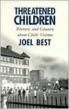 Book Threatened Children: Rhetoric and Concern about Child-Victims free