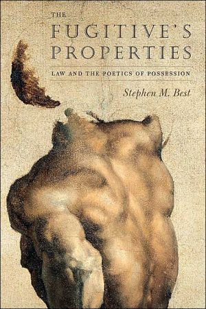 Book The Fugitive's Properties: Law and the Poetics of Possession free