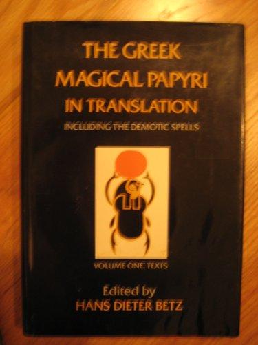 Book The Greek Magical Papyri in Translation, Including the Demonic Spells, Vol. 1: Texts free