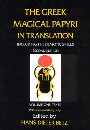 Book The Greek Magical Papyri in Translation: Including the Demotic Spells: Texts free