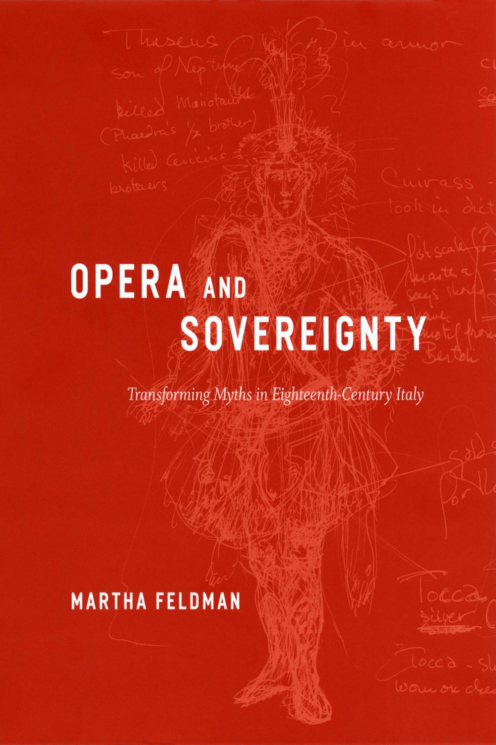 Book Opera and Sovereignty: Transforming Myths in Eighteenth-Century Italy free