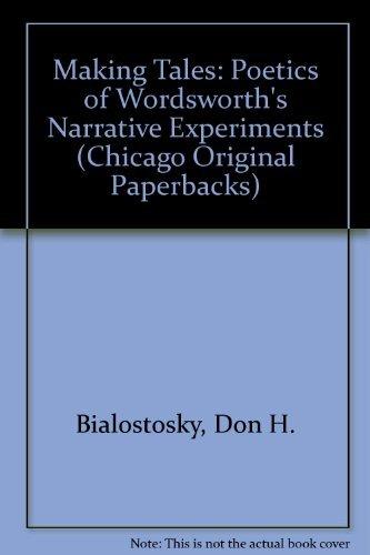 Book Making Tales: The Poetics Of Wordsworth's Narrative Experiments (chicago Original Paperbacks) free
