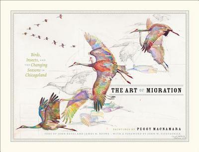 Book The Art of Migration: Birds, Insects, and the Changing Seasons in Chicagoland free