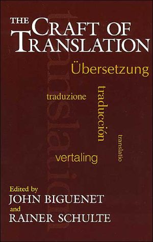 Book The Craft of Translation (Chicago Guides to Writing, Editing, and Publishing) free