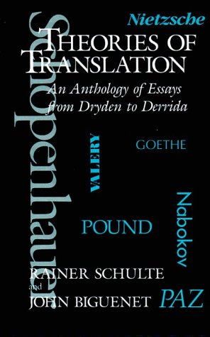 Book Theories of Translation: An Anthology of Essays from Dryden to Derrida free