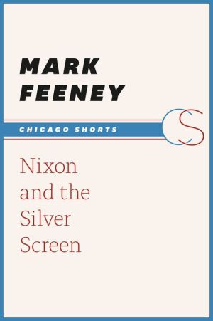 Book Nixon and the Silver Screen free