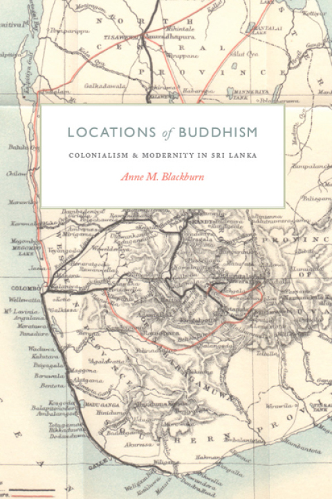 Book Locations of Buddhism: Colonialism and Modernity in Sri Lanka free