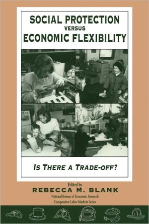 Book Social Protection vs. Economic Flexibility: Is There a Tradeoff? (National Bureau of Economic Research Comparative Labor Markets Series) free
