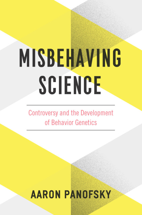 Book Misbehaving Science: Controversy and the Development of Behavior Genetics free