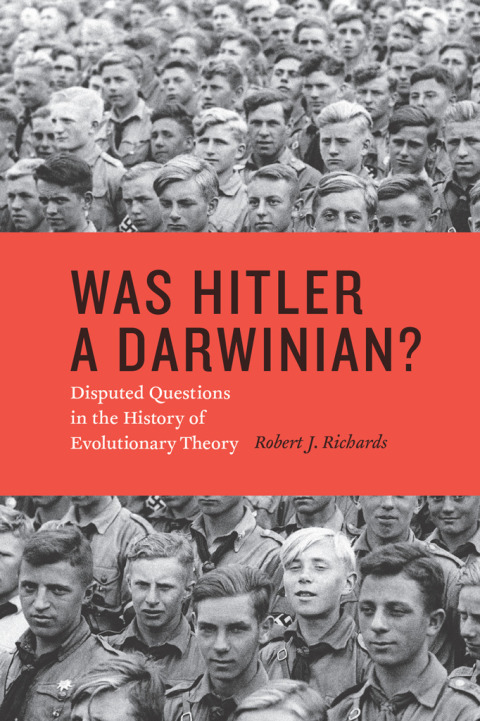 Book Was Hitler a Darwinian?: Disputed Questions in the History of Evolutionary Theory free