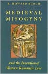 Book Medieval Misogyny and the Invention of Western Romantic Love free