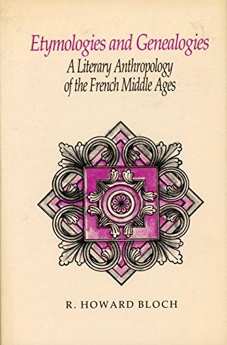 Book Etymologies and Genealogies: A Literary Anthropology of the French Middle Ages free