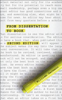Book From Dissertation to Book, Second Edition (Chicago Guides to Writing, Editing, and Publishing) free